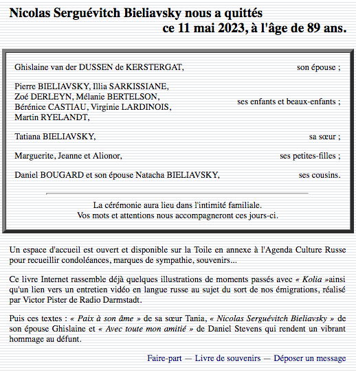 Mai 2023 => Nicolas Serguévitch Bieliavsky nous a quittés ce 11 mai 2023, à l'âge de 89 ans.